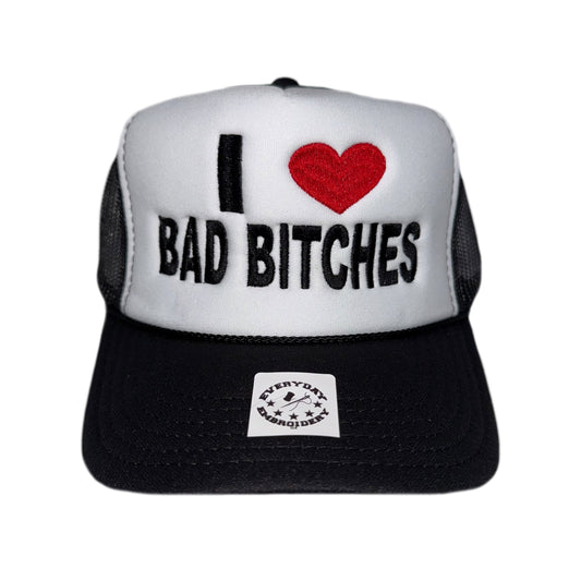 I LOVE BAD BITCHES Embroidered Trucker Cap | Black/White & Red/White